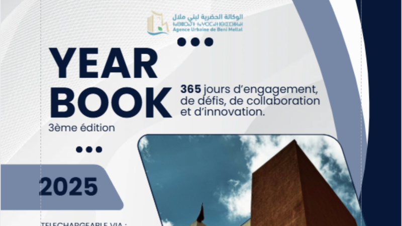 Publication du Yearbook 2025 de l’Agence Urbaine de Béni Mellal