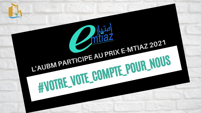 Participation de l’AUBM au Prix National de l'Administration Electronique Emtiaz 2021