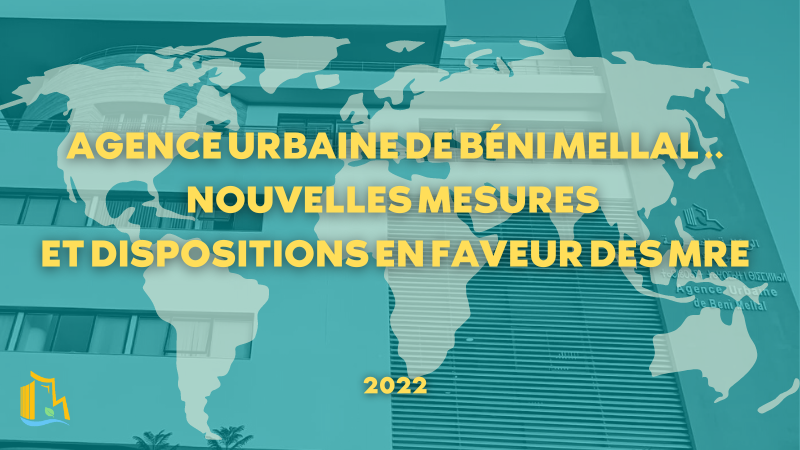 Nouvelles mesures  et dispositions en faveur des MRE