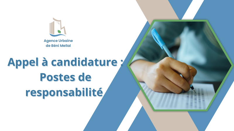 Appel à candidature : Postes de responsabilité à l’Agence Urbaine de Béni Mellal